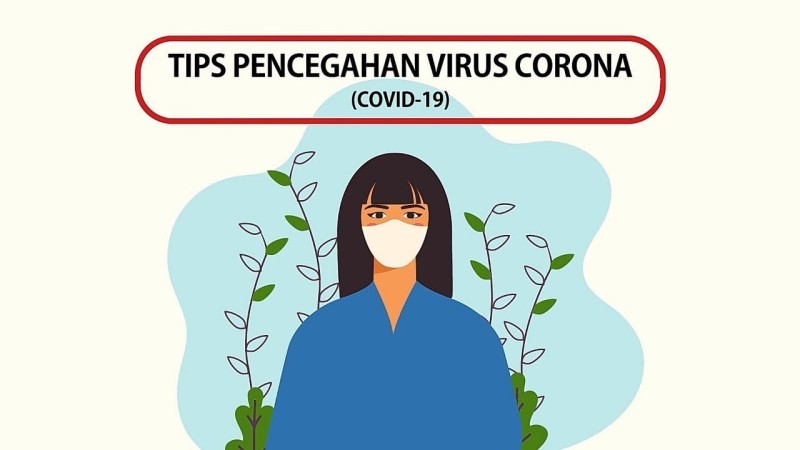 9 Upaya Pencegahan Penularan Corona Covid-19